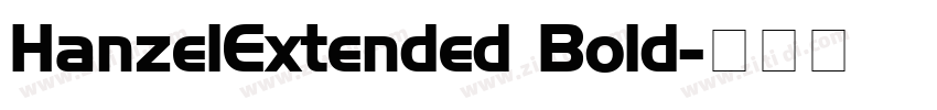 HanzelExtended Bold字体转换